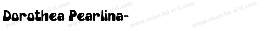Dorothea Pearlina字体转换